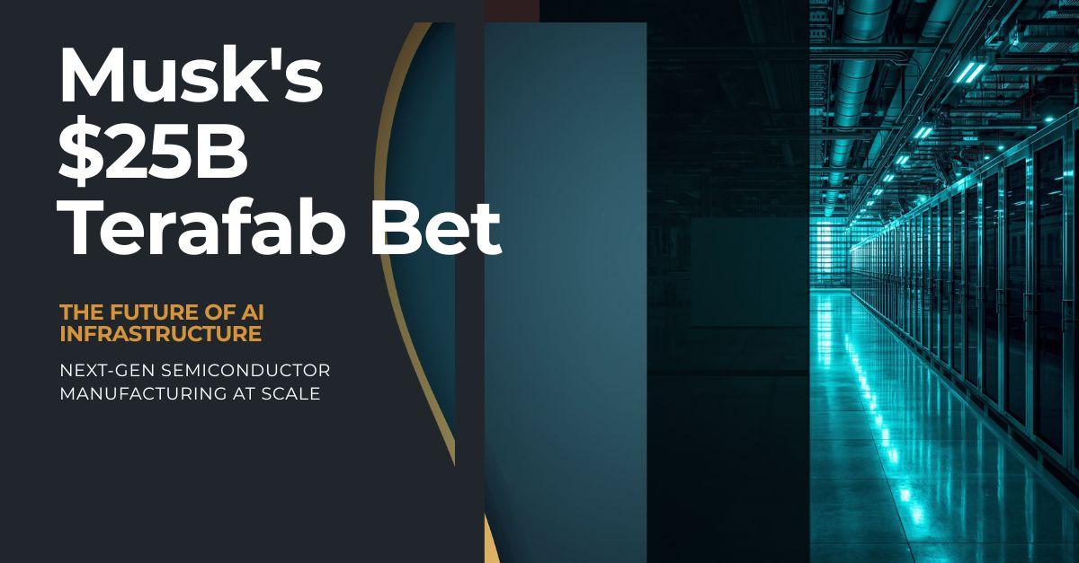 Terafab: The Most Audacious Bet in Semiconductor History
