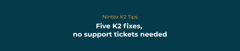 Nintex K2 tips