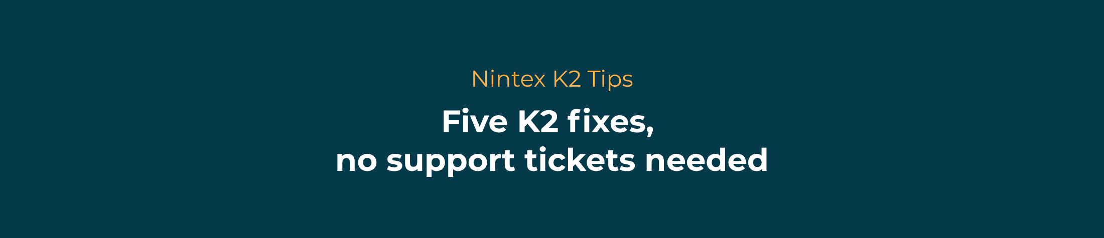 Nintex K2 tips